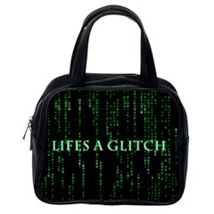 Lifes A Glitch Classic Handbag (one Side) by matthuisman