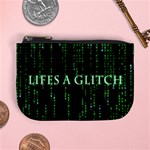 Lifes A Glitch Coin Change Purse Front