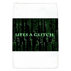 Lifes A Glitch Removable Flap Cover (small) by matthuisman