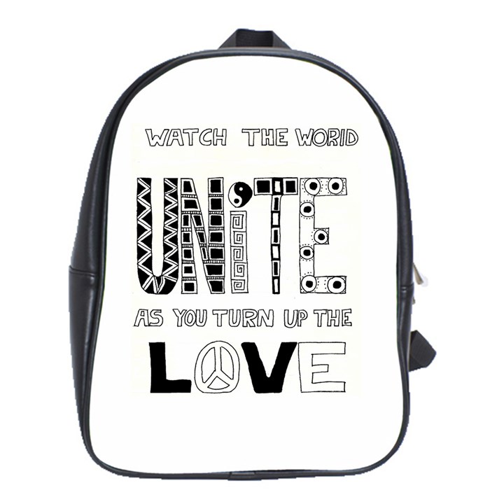 Watch The World Unite As You Turn Up The Love School Bag (XL)