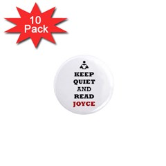 Keep Quiet And Read Joyce Black 1  Mini Button Magnet (10 Pack) by readmeatee