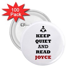 Keep Quiet And Read Joyce Black 2 25  Button (100 Pack) by readmeatee