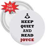 Keep Quiet And Read Joyce Black 3  Button (100 pack) Front