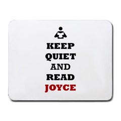 Keep Quiet And Read Joyce Black Small Mouse Pad (rectangle)