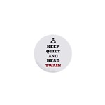 Keep Quiet And Read Twain Black 1  Mini Button Front