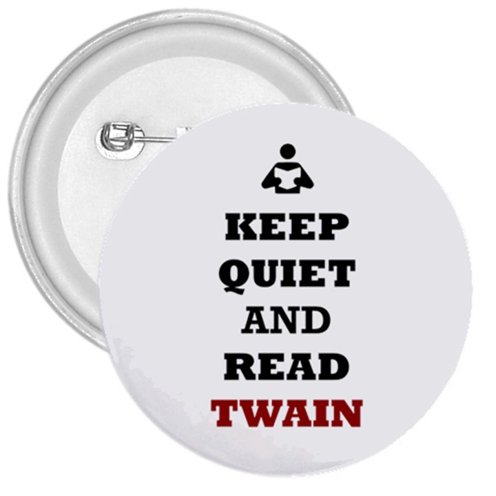 Keep Quiet And Read Twain Black 3  Button