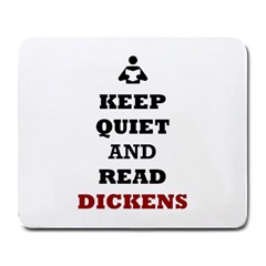 Keep Quiet And Read Dickens Large Mouse Pad (rectangle) by readmeatee