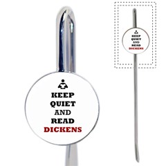 Keep Quiet And Read Dickens Bookmark