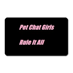 Petchatgirlsrule2 Magnet (rectangular) by Princessbabyj