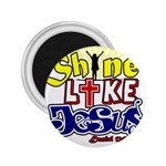 Shine Like Jesus 2.25  Button Magnet Front