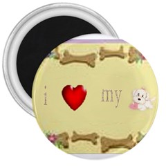 I Love My Dog! Ii 3  Button Magnet by mysticalimages