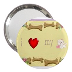 I Love My Dog! II 3  Handbag Mirror