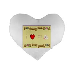 I Love My Dog! Ii 16  Premium Heart Shape Cushion  by mysticalimages