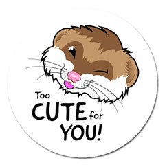 Too Cute For You Magnet 5  (round) by dougdraws