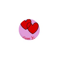 I Love You 1  Mini Button Magnet