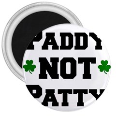 Paddynotpatty 3  Button Magnet by Shannairl