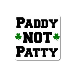 Paddynotpatty Magnet (square)