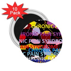 Chronic Pain Syndrome 2 25  Button Magnet (10 Pack) by FunWithFibro