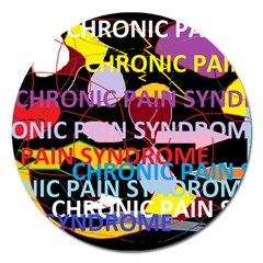 Chronic Pain Syndrome Magnet 5  (round)