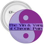 Yin & Yang Of Chronic Pain 3  Button Front