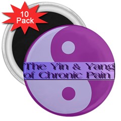 Yin & Yang Of Chronic Pain 3  Button Magnet (10 Pack) by FunWithFibro