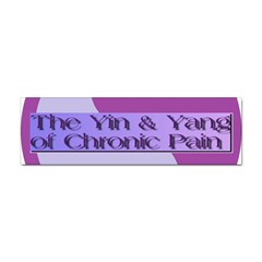 Yin & Yang Of Chronic Pain Bumper Sticker by FunWithFibro