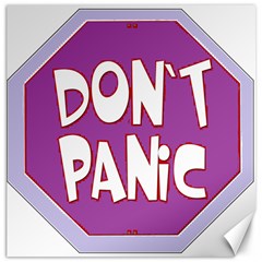 Purple Don t Panic Sign Canvas 12  X 12  (unframed) by FunWithFibro