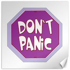 Purple Don t Panic Sign Canvas 16  X 16  (unframed) by FunWithFibro