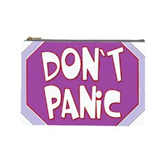 Purple Don t Panic Sign Cosmetic Bag (large) by FunWithFibro