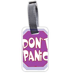 Purple Don t Panic Sign Luggage Tag (one Side) by FunWithFibro