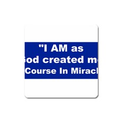 God Created Magnet (square) by ACIM