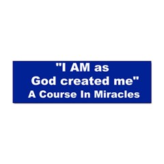 1 Bumper Sticker by ACIM