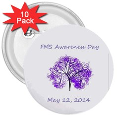 Fms Awareness Day 2014 3  Button (10 Pack) by FunWithFibro