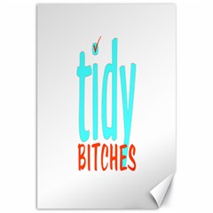 Tidy Bitcheslarge1 Fw Canvas 20  X 30  (unframed) by tidybitches