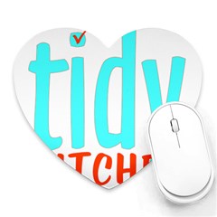 Tidy Bitcheslarge1 Fw Mouse Pad (heart)