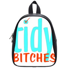 Tidy Bitcheslarge1 Fw School Bag (small)