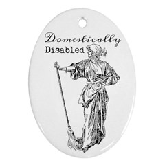 Domestically Disabled Oval Ornament