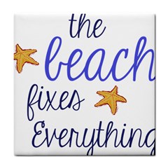 The Beach Fixes Everything Ceramic Tile by OneStopGiftShop