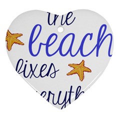 The Beach Fixes Everything Heart Ornament