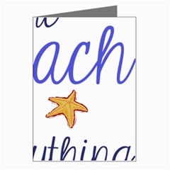 The Beach Fixes Everything Greeting Card by OneStopGiftShop