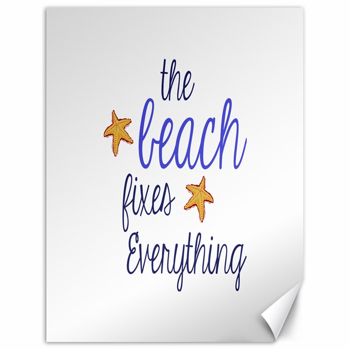 The Beach Fixes Everything Canvas 18  x 24  (Unframed)