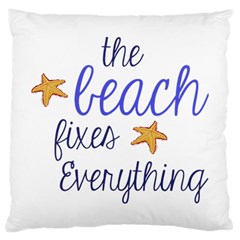 The Beach Fixes Everything Large Cushion Case (single Sided) 