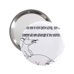 Better To Take Time To Think Handbag Mirror (2 25 )