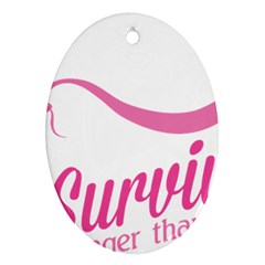 Survivor Stronger Than Cancer Pink Ribbon Oval Ornament by breastcancerstuff