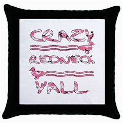 Crazy Redneck Y all Pink Camouflage Throw Pillow Case (black) by RedneckGifts