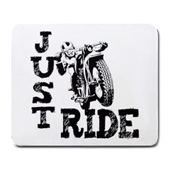 Black Just Ride Motorcycles Large Mousepad by creationsbytom