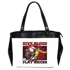 Give Blood Play Soccer Oversize Office Handbag (two Sides) by MegaSportsFan