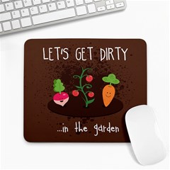  let s Get Dirty   In The Garden  Summer Fun  Large Mouse Pad (rectangle)