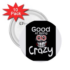 Crazy 2 25  Button (10 Pack)