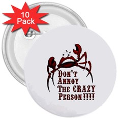 Crazy Person 3  Button (10 Pack)